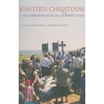 thumbnail image 4 of Eastern Christians in Anthropological Perspective, 4 of 4