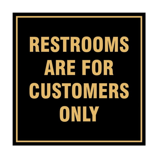 Square Restrooms Are For Customers Only Sign (Black Gold) Large