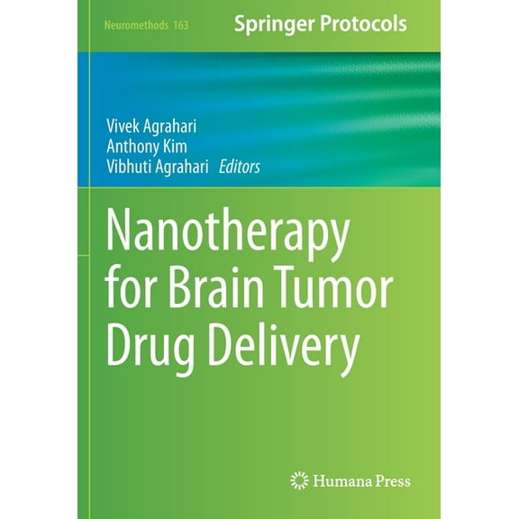 Neuromethods Nanotherapy for Brain Tumor Drug Delivery, Book 163, (Paperback)