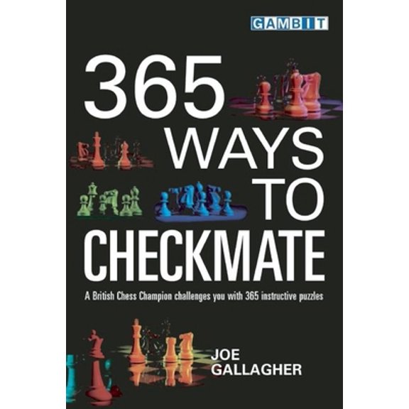 Pre-Owned 365 Ways to Checkmate (Paperback) 1901983951 9781901983951