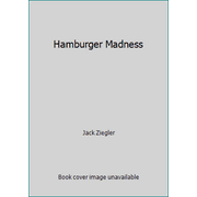 Hamburger Madness [Hardcover - Used]