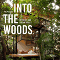 thumbnail image 1 of INTO THE WOODS: RETREATS AND DREAM HOUSES, 1 of 1