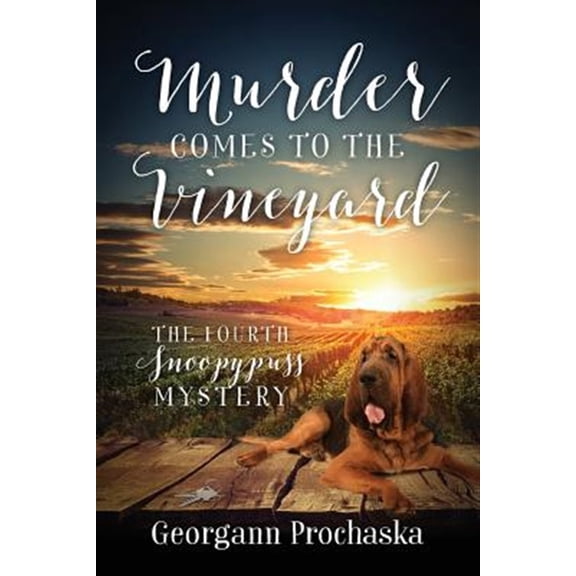 Pre-Owned Murder Comes To The Vineyard: The Fourth Snoopypuss Mystery (Paperback) 1478798521 9781478798521