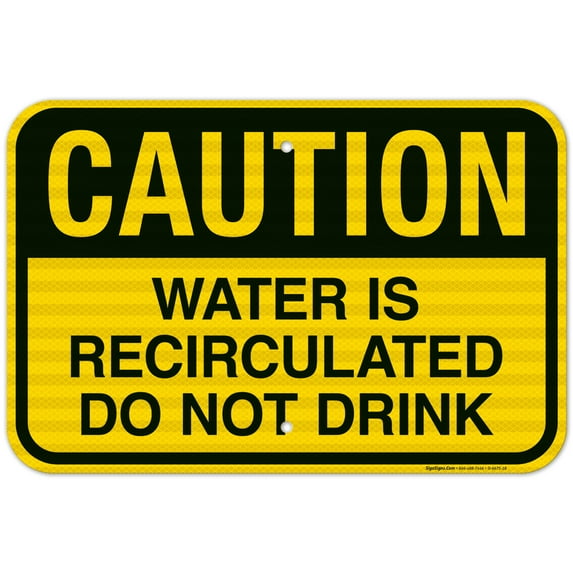 Water Is Recirculated Do Not Drink Sign, Pool Sign,