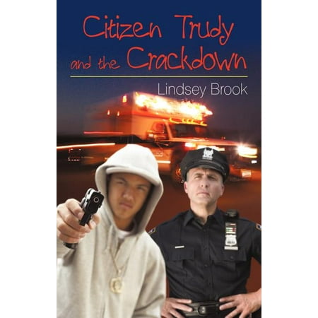 Citizen Trudy and the Crackdown (Paperback)