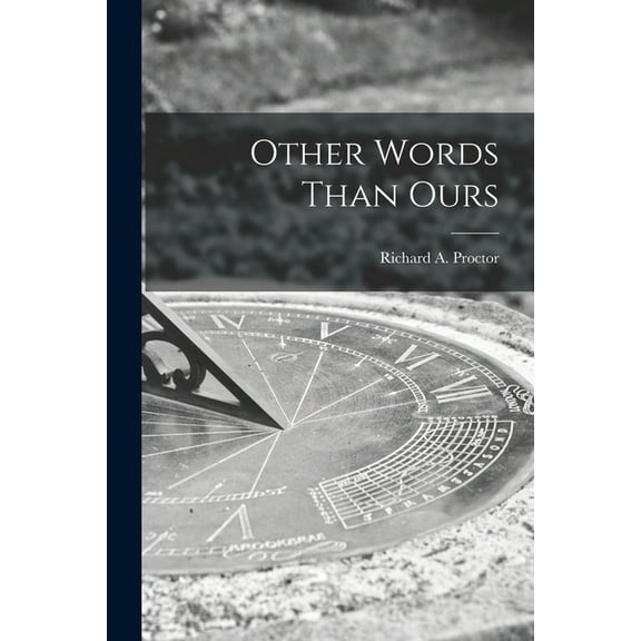 Other Words Than Ours (Paperback)