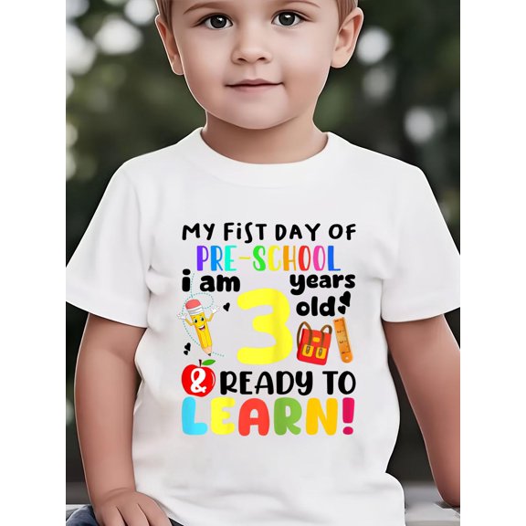 My 1st Day of Pre-School I Am 3 Years Old & Ready to Learn Kids T-Shirt