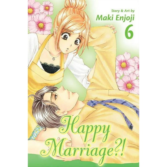 Happy Marriage?!: Happy Marriage?!, Vol. 6 (Series #6) (Paperback)