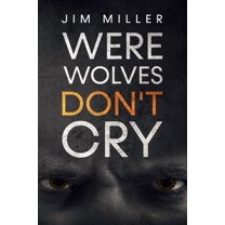 Werewolves Don't Cry