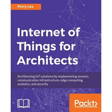 Internet of Things for Architects
