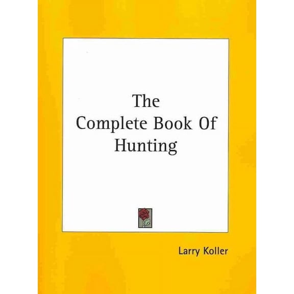 Complete Book Of Hunting