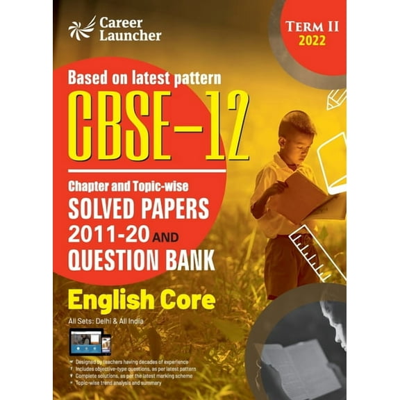 CBSE Class XII 2022 - Term II: Chapter and Topic-wise Solved Papers 2011-2020 & Question Bank: English, (Paperback)