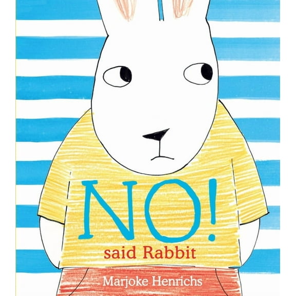 No! Said Rabbit, (Paperback)