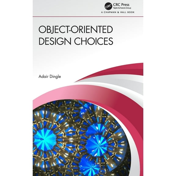 Object-Oriented Design Choices, (Hardcover)