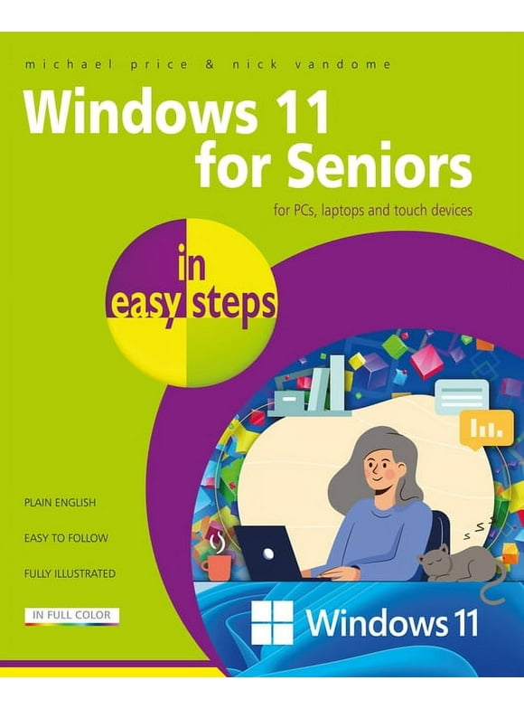 In Easy Steps: Windows 11 for Seniors in Easy Steps (Paperback)