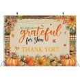 thumbnail image 5 of Fall Thank You for All You Do Backdrop Autumn Thanksgiving We are So Grateful for You Photography Background Pumpkin Friendsgiving Party Decorations Banner Photo Booth Props, 5 of 6