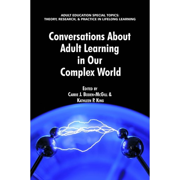 Adult Education Special Topics: Theory,  Conversations about Adult Learning in Our Complex World, (Hardcover)