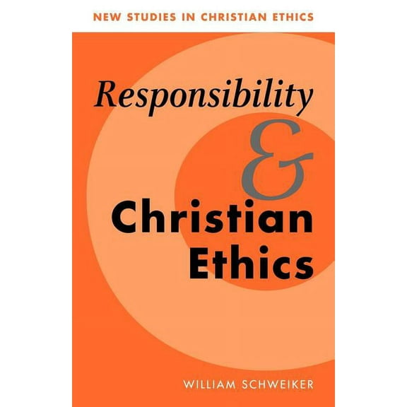 New Studies in Christian Ethics Responsibility and Christian Ethics, Book 6, (Paperback)