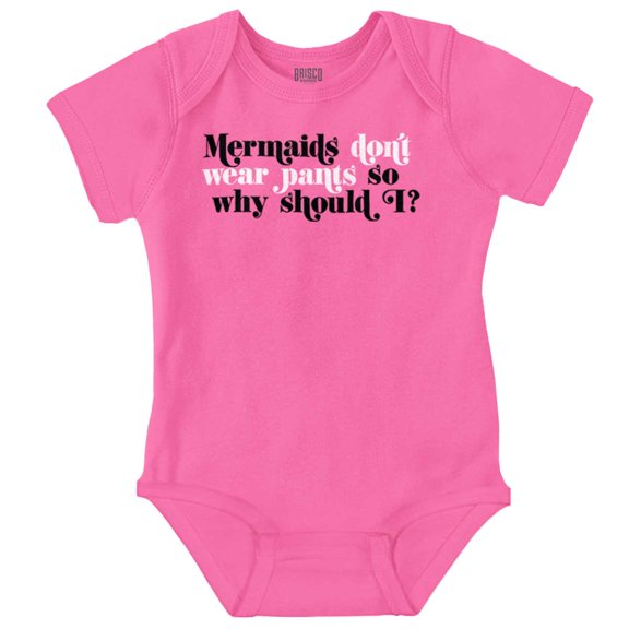 Mermaids Don't Wear Pants Funny Beach Bodysuit Jumper Girls Infant Baby Brisco Brands 12M