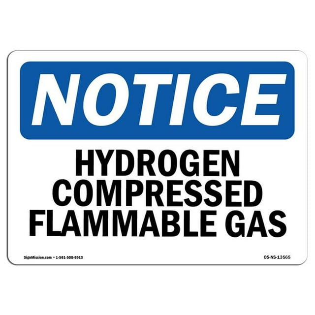 SignMission OS-NS-A-1218-L-13565 12 x 18 in. OSHA Notice Sign - Hydrogen Compressed Flammable Gas