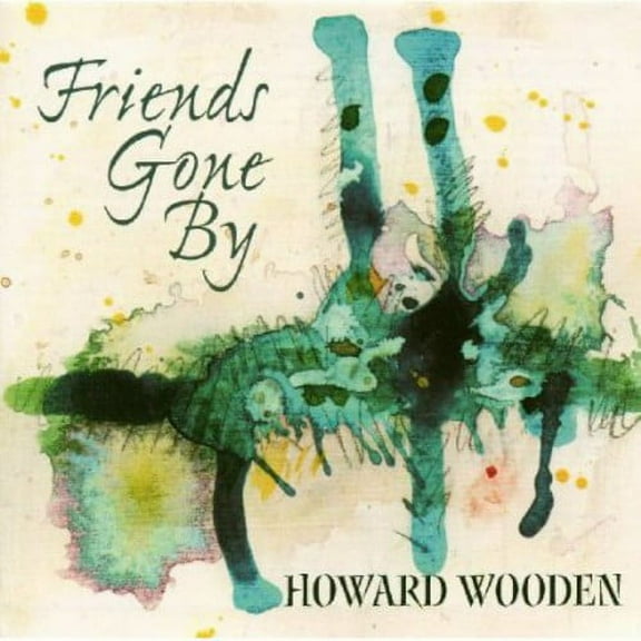 Howard Wooden - Firends Gone By - Music & Performance - CD