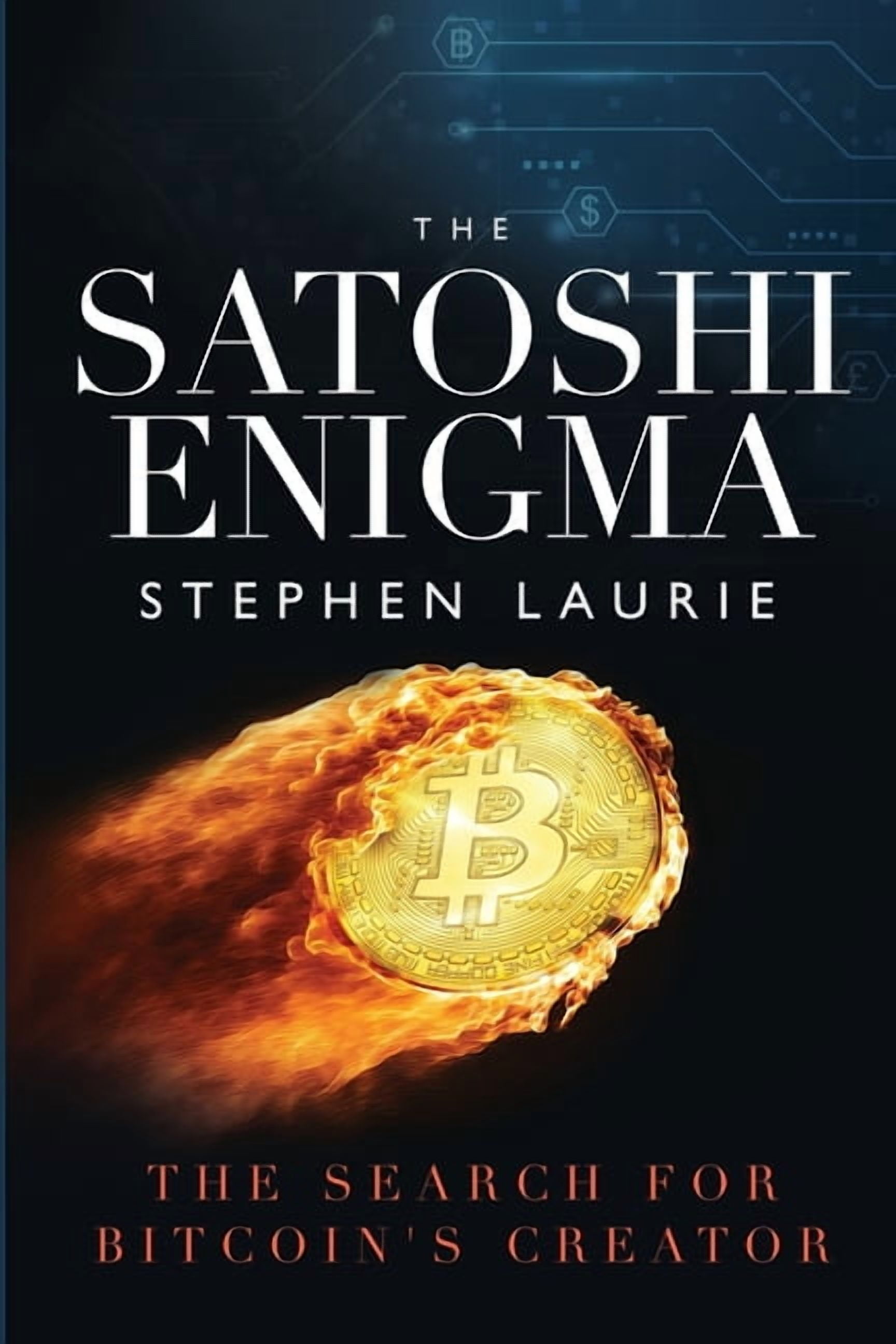 The Book of Satoshi: The Collected Writings of Bitcoin Creator Satoshi  Nakamoto - Walmart.com