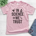 thumbnail image 2 of Kids In Science We Trust T-shirt, Youth Kids Boy Girl T-Shirt, Science Shirt, Scientist Shirt, STEM Shirt, Light Pink, X-Large, 2 of 4