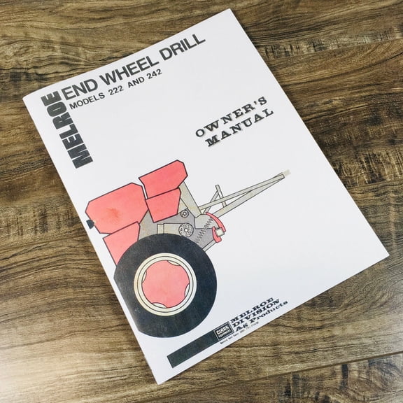 CLARK MELROE 222 & 242 END WHEEL DRILL OPERATORS MANUAL OWNERS BOOK MAINTENANCE