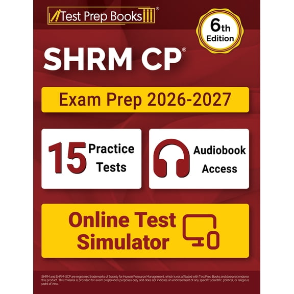 SHRM CP Exam Prep 2026-2027: 15 Practice Tests and SHRM Study Guide [6th Edition]