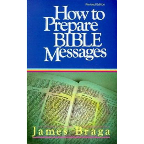 Pre-Owned How to Prepare Bible Messages (Paperback) 0930014715 9780930014711