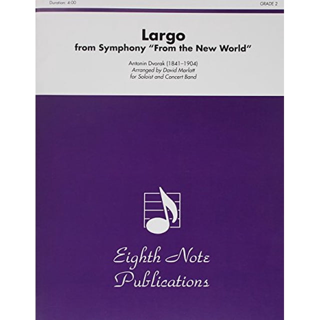 Largo from Symphony "From the New World": For Soloist and Concert Band, Conductor Score (Eighth Note Publications)