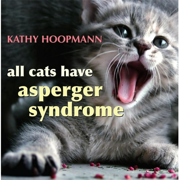 Tous les Chats Ont le Syndrome d'Asperger