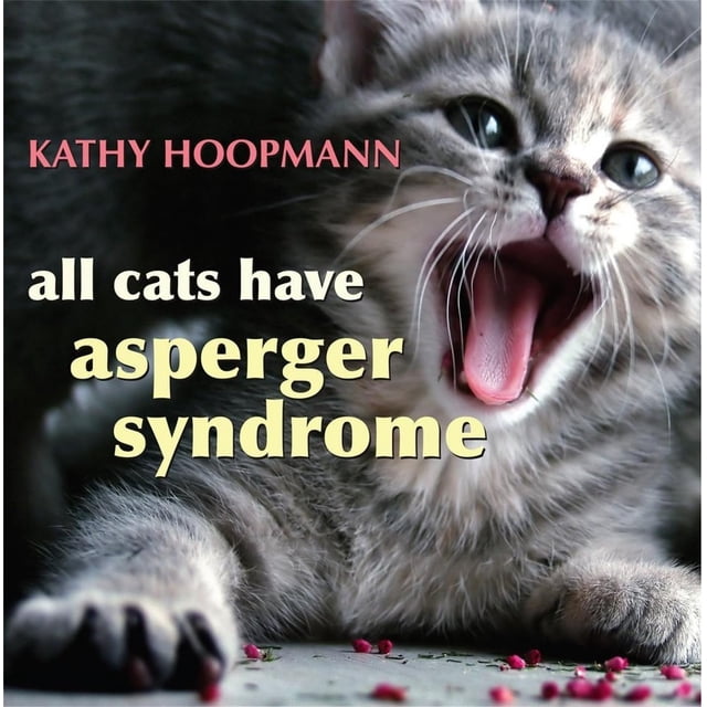 Tous les Chats Ont le Syndrome d'Asperger