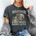 thumbnail image 2 of What Ever Daddy Wants Daddy Gets Graphic T-Shirt, Sizes S-5XL, Tbun, 2 of 5