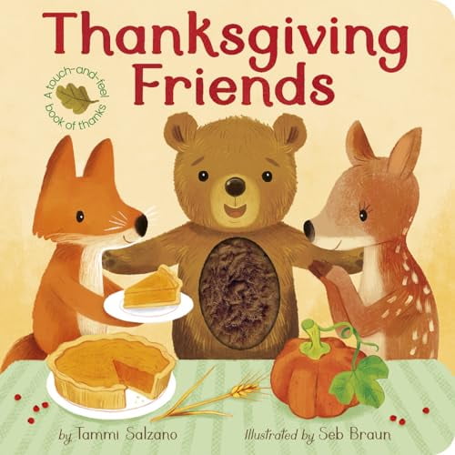 Pre-Owned Thanksgiving Friends: A Touch-And-Feel Book of Thanksgiving and Friendship (Board book) 1664351159 9781664351158