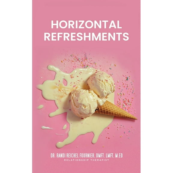 Horizontal Refreshments, (Hardcover)