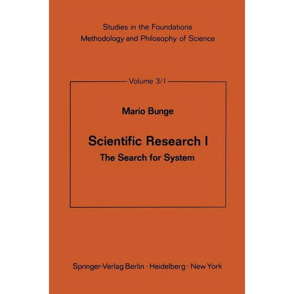 Studies in the Foundations, Methodology Scientific Research I: The Search for System, Book 3, (Paperback)
