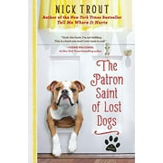 Pre-Owned The Patron Saint of Lost Dogs: A Novel Paperback