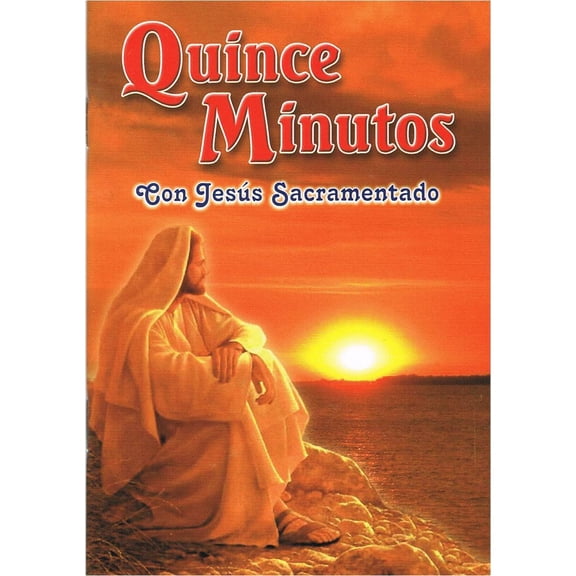 Quince Minutos En Compania De Jesus Sacramentado (Estacion y Visita al santisimo sacramento) [Paperback] Dr. Cipriano Montserrat