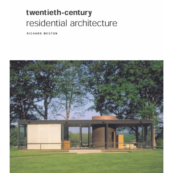 Twentieth Century Residential Architecture (Hardcover)