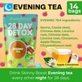 thumbnail image 6 of SkinnyBoost 28 Day Detox Tea Kit-1 Daytime Hibiscus (28 Bags) 1 Evening Apple Cinnamon(14 Bags) Non GMO, Vegan, All Natural, Green Tea and Herbal Teas for Natural Detox and Cleanse, Reduce Bloating, 6 of 6