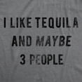 thumbnail image 2 of Mens I Like Tequila and Maybe 3 People T Shirt Funny Drinking Tee Graphic Tees, 2 of 9