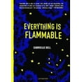 thumbnail image 2 of Everything is Flammable, 2 of 4