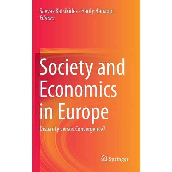 Society and Economics in Europe: Disparity Versus Convergence?, (Hardcover)