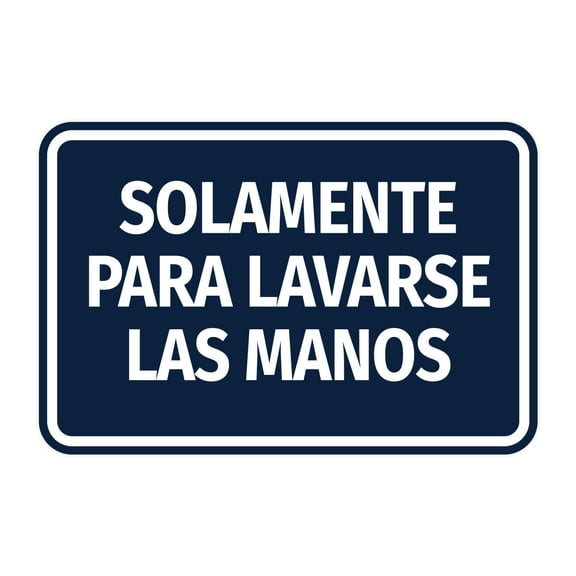Signs ByLITA Classic Framed Solamente Para Lavarse Las Manos vector Durable ABS Plastic | Laser Engraved | Easy Installation | Elegant Design Sign (Navy Blue / White) - Large