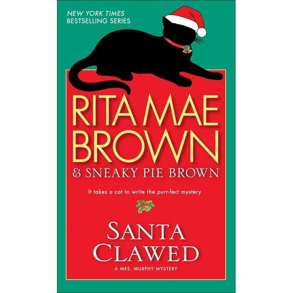 Mrs. Murphy Santa Clawed: A Mrs. Murphy Mystery, Book 17, (Paperback)