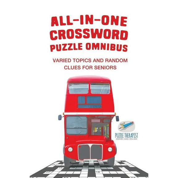 All-in-One Crossword Puzzle Omnibus Varied Topics and Random Clues for Seniors (Paperback)