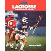 Lacrosse: Fundamentals for Winning [Paperback - Used]