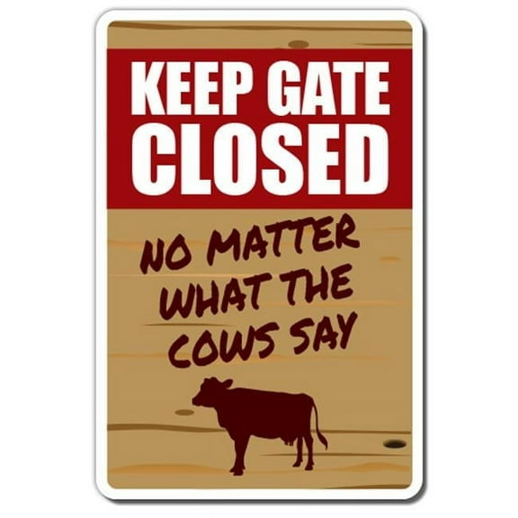 SignMission Z-A-1014-Keep Gate Closed Cow 10 x 14 in. Tall Keep Gate Closed Cow Aluminum Sign with Warning Animal Cow Farm