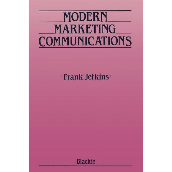 Modern Marketing Communications, (Paperback)